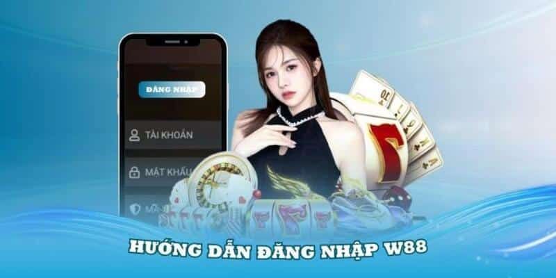 Đăng Nhập W88 - Quy Trình Đáp Ứng Điều Kiện Truy Cập Truy cập trang web thực hiện đăng nhập W88