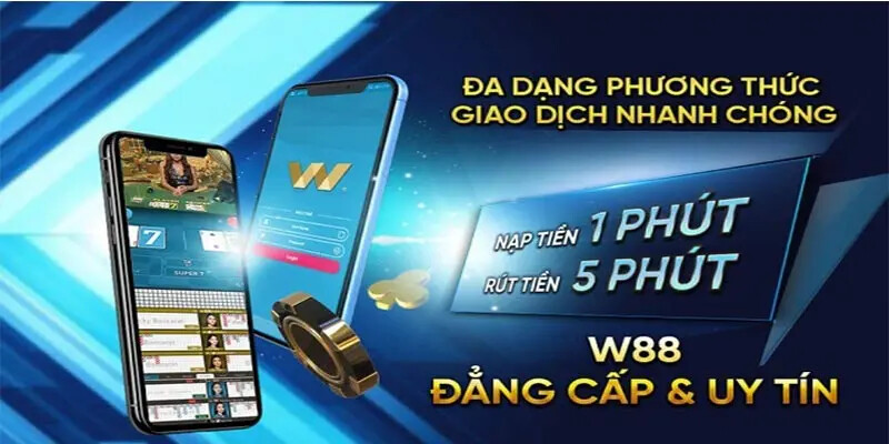 Hướng Dẫn A-Z Rút Tiền Nhanh Chóng Và An Toàn Cho Hội Viên W88 Phương thức rút tiền tại W88