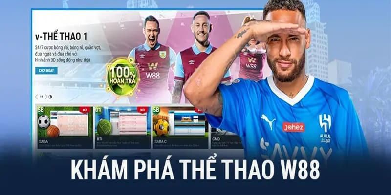 Thể Thao Tìm hiểu sảnh thể thao tại W88 có gì hấp dẫn?
